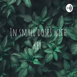 In small doses with key