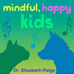Mindful, Happy Kids Podcast artwork