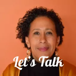 Let's Talk: Conversations on Race Podcast artwork