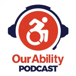 Our Ability Podcast