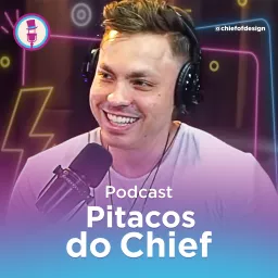 Pitacos do Chief - David Arty | Podcast de Design e UX artwork