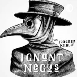 THE IGNANT NEGUS with Ibrahim Khalif Podcast artwork