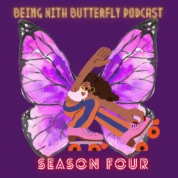 Being with Butterfly Podcast artwork