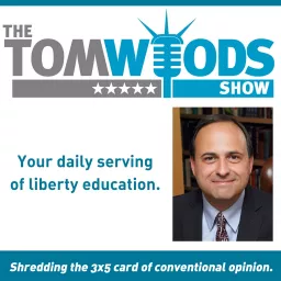 The Tom Woods Show Podcast artwork