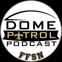 Dome Patrol Podcast: New Orleans Saints & More artwork