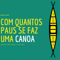 Com Quantos Paus se Faz Uma Canoa