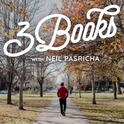 3 Books With Neil Pasricha Podcast artwork