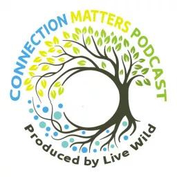 Connection Matters Podcast artwork