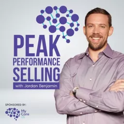 Peak Performance Selling Podcast artwork