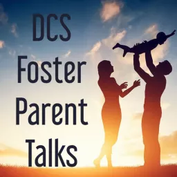 DCS Foster Parent Talks