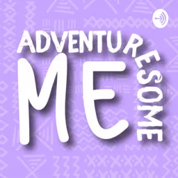 Adventuresome Me- bariatric surgery info & support Podcast artwork