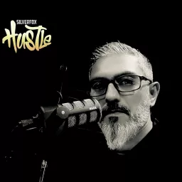 The Silverfox Hustle Podcast artwork