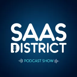 SaaS District Podcast artwork