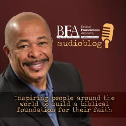 Biblical Foundations Academy International Podcast with Keith Johnson artwork