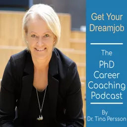 The PhD Career Coaching Podcast - By Dr. Tina Persson artwork