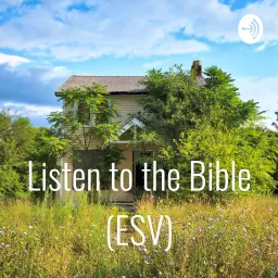 Bible Podcast (ESV) Listen to the Bible Daily Reading artwork