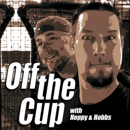 Off the Cup with Hoppy and Hobbs Podcast artwork