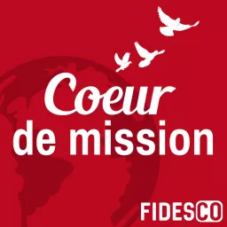 Cœur de Mission Podcast artwork