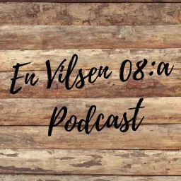 En vilsen 08:a Podcast artwork