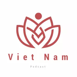 ベトナムポッドキャスト/ Nói tiếng Việt cùng Chàng Rể Việt Podcast artwork