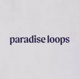 Paradise Loops Mix Series Podcast artwork