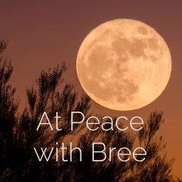 At Peace with Bree Podcast artwork