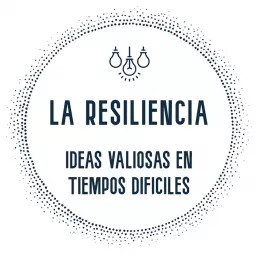 La Resiliencia Podcast artwork
