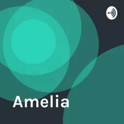 Amelia Podcast artwork