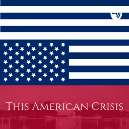 This American Crisis Podcast artwork