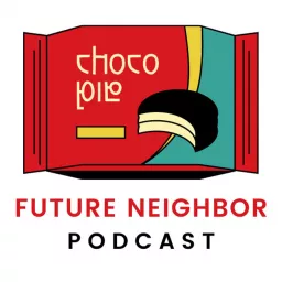 Future Neighbor Podcast artwork