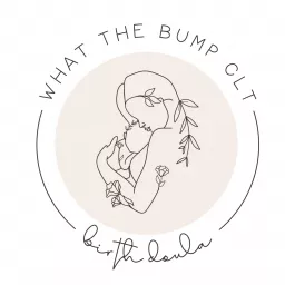 What The Bump- Birth Podcast