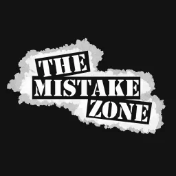 Mistake Zone Podcast artwork