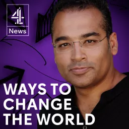 Ways to Change the World with Krishnan Guru-Murthy Podcast artwork