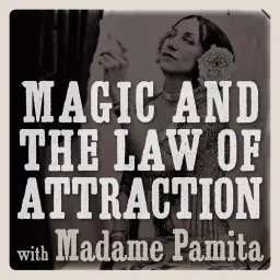 Magic and the Law of Attraction