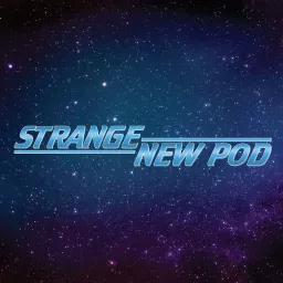 Strange New Pod