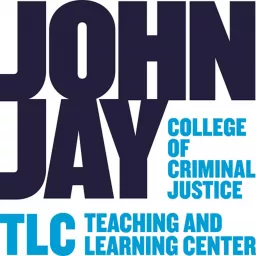 Teaching and Learning at John Jay College -- Podcasts from the TLC