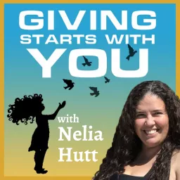 GIVING STARTS WITH YOU Podcast artwork