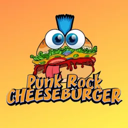 Punk Rock Cheeseburger Podcast artwork