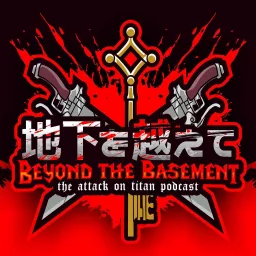 Beyond the Basement: The Anime Breakdown Podcast artwork