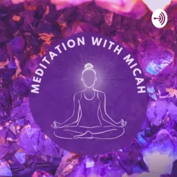 Meditation with Micah Podcast artwork