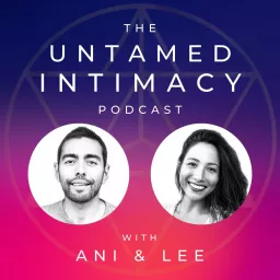 Untamed Intimacy Podcast artwork