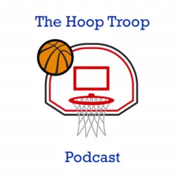The Hoop Troop Podcast artwork
