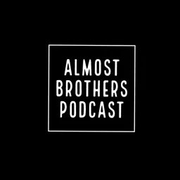 Almost Brothers Podcast artwork