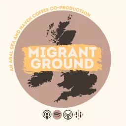 Migrant Ground Podcast artwork