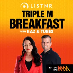 Triple M Breakfast with Kaz & Tubes - Triple M Hobart 107.3 Podcast artwork