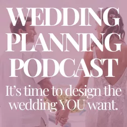 Wedding Planning Podcast artwork