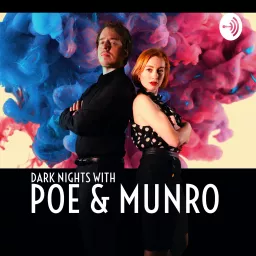 Dark Nights with Poe and Munro Podcast artwork