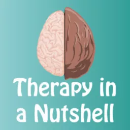 Therapy in a Nutshell Podcast artwork