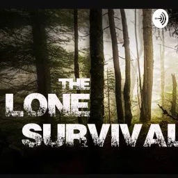 Lone Survivalist Podcast artwork
