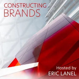 Constructing Brands Podcast artwork